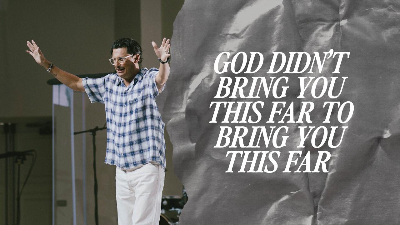 God Didn't Bring You This Far to Bring You This Far: message thumbnail